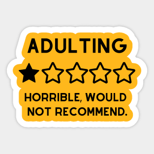 Adulting is hard, One star review Sticker